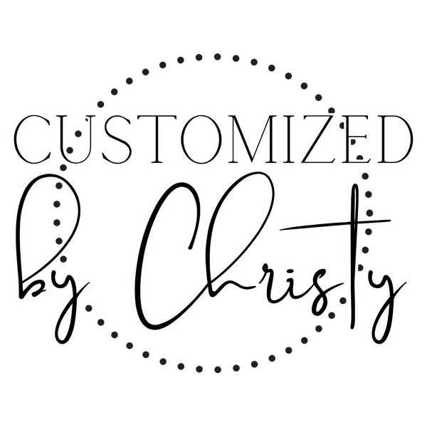 Customized by Christy